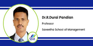 Saveetha School of Management,  Professor- Dr.R.Durai Pandian